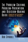 Cover: The Problem-Solving, Problem-Prevention, and Decision-Making Guide - Routledge