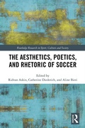 Cover: The Aesthetics, Poetics, and Rhetoric of Soccer - Routledge