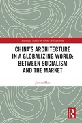 Cover: China's Architecture in a Globalizing World: Between Socialism and the Market - Routledge