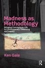 Cover: Madness as Methodology - Routledge