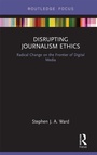 Cover: Disrupting Journalism Ethics - Routledge
