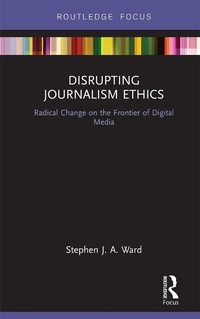 Enlarge image Cover: Disrupting Journalism Ethics - Routledge