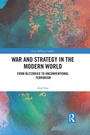 Cover: War and Strategy in the Modern World - Routledge