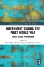 Cover: Internment during the First World War - Routledge