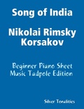 Cover: Song of India Nikolai Rimsky Korsakov - Beginner Piano Sheet Music Tadpole Edition - Lulu.com