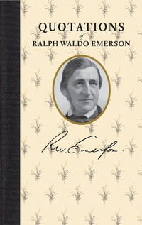 Enlarge image Cover: Quotations of Ralph Waldo Emerson - Applewood Books
