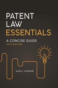 Abbildung von: Patent Law Essentials - Praeger Publishers Inc