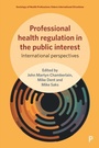 Cover: Professional Health Regulation in the Public Interest - Policy Press