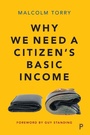 Cover: Why We Need a Citizen's Basic Income - Policy Press