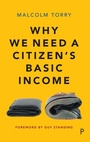 Cover: Why We Need a Citizen's Basic Income - Policy Press