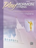 Cover: Play Mormon Hymns 2 - Alfred Publishing Company Inc