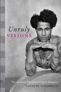 Cover: Unruly Visions - Duke University Press