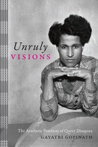 Enlarge image Cover: Unruly Visions - Duke University Press