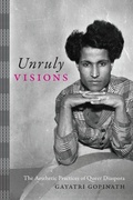 Cover: Unruly Visions - Duke University Press