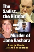 Cover: The Sadist, the Hitman and the Murder of Jane Bashara - McFarland & Co Inc