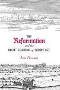 Enlarge image Cover: The Reformation and the Right Reading of Scripture - Baylor University Press