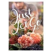 Enlarge image Cover: Just Let Go - Tyndale House Publishers