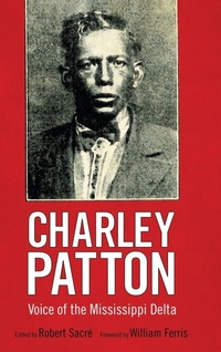 Enlarge image Cover: Charley Patton - University Press of Mississippi