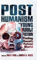 Cover: Posthumanism in Young Adult Fiction - University Press of Mississippi