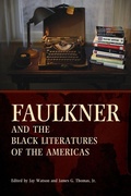 Cover: Faulkner and the Black Literatures of the Americas - University Press of Mississippi