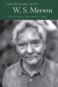Enlarge image Cover: Conversations with W. S. Merwin - University Press of Mississippi