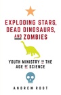 Cover: Exploding Stars, Dead Dinosaurs, and Zombies - Fortress Press,U.S.