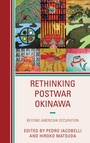 Cover: Rethinking Postwar Okinawa - Lexington Books