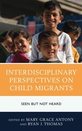 Cover: Interdisciplinary Perspectives on Child Migrants - Lexington Books