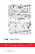 Cover: "Who, What Am I?" - Cornell University Press