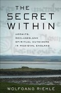Cover: The Secret Within - Cornell University Press