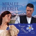 Cover: Forget Me Not Lib/E - Silverton Agency