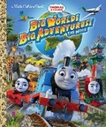 Cover: Big World! Big Adventures! The Movie (Thomas & Friends) - Golden Books Publishing Company, Inc.