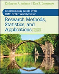 Enlarge image Cover: Student Study Guide With IBM (R) SPSS (R) Workbook for Research Methods, Statistics, and Applications 2e - SAGE Publications Inc