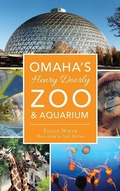 Cover: Omaha's Henry Doorly Zoo & Aquarium - History Press Library Editions