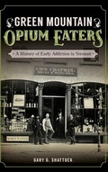 Bild: Green Mountain Opium Eaters - History Press Library Editions