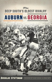 Abbildung von: The Deep South's Oldest Rivalry - History Press Library Editions