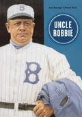 Cover: Uncle Robbie - Society for American Baseball Research