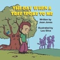 Cover: The Day When a Tree Spoke to Me - Mirror Publishing