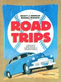 Cover: Road Trips - Society for American Baseball Research