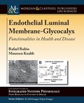 Cover: Endothelial Luminal Membrane-Glycocalyx - Morgan & Claypool Publishers