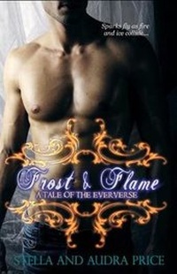 Enlarge image Cover: Frost and Flame *A Tale of the Eververse) - Tease Publishing LLC