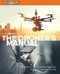 Cover: The Droner's Manual - Aviation Supplies & Academics Inc