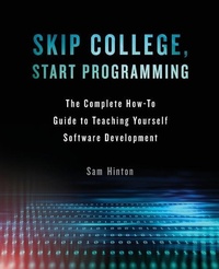 Enlarge image Cover: Skip College, Start Programming - Lioncrest Publishing