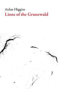 Enlarge image Cover: Lions of the Grunewald - Dalkey Archive Press