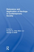 Cover: Relevance and Application of Heritage in Contemporary Society - Left Coast Press Inc