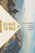 Cover: Beginning the Walk - NavPress Publishing Group