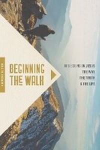 Enlarge image Cover: Beginning the Walk - NavPress Publishing Group
