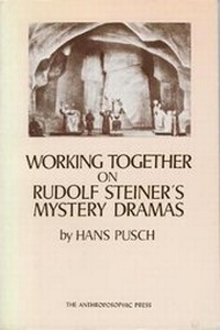 Enlarge image Cover: Working Together on Rudolf Steiner's Mystery Dramas - SteinerBooks, Inc