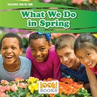 Enlarge image Cover: What We Do in Spring - Red Chair Press