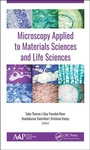 Cover: Microscopy Applied to Materials Sciences and Life Sciences - Apple Academic Press Inc.